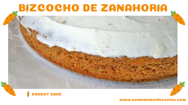 Bizcocho de zanahoria. Carrot cake casera con harina integral una mamá en la cocina