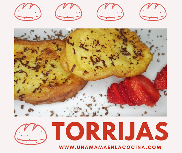 Torrijas caseras receta Una mamá en la Cocina