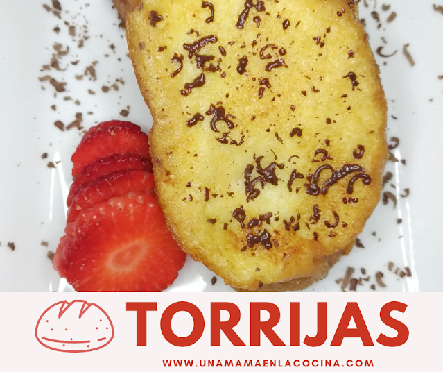 Torrijas caseras con fresas y chocolate rallado receta Una Mamá en la Cocina